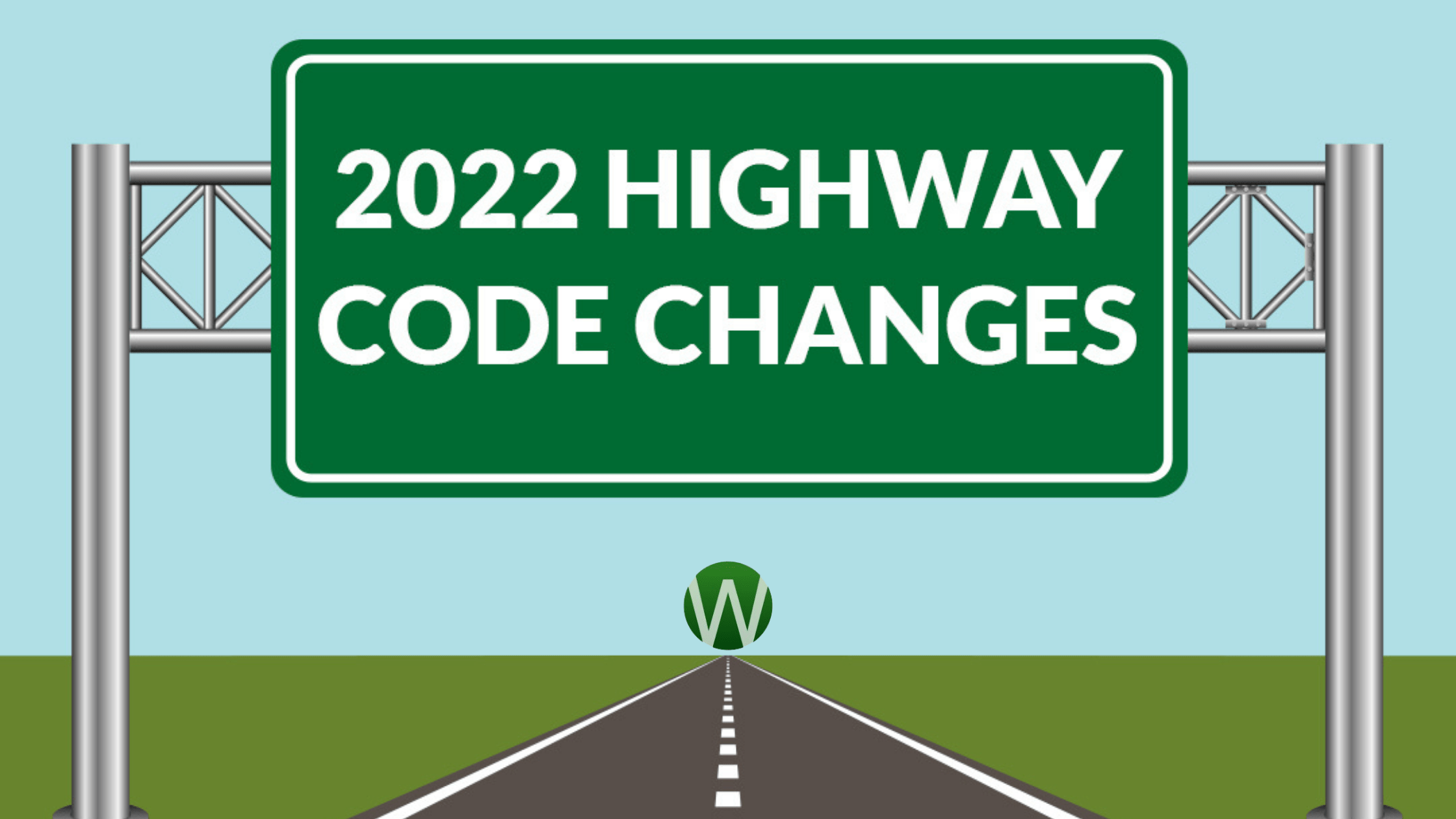 2022 Highway Code Changes what it means for you