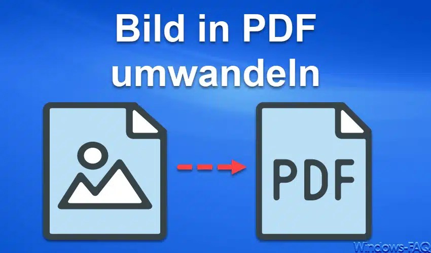 Bild in PDF umwandeln Windows FAQ