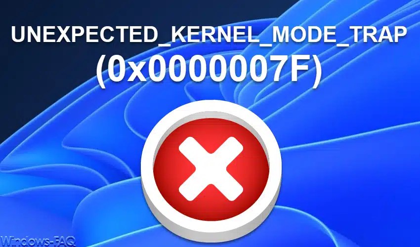 BlueScreen UNEXPECTED KERNEL MODE TRAP (0x0000007F) Windows FAQ