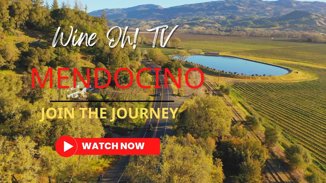 Mendocino County Wine Travel Wine Region Wine Oh! TV