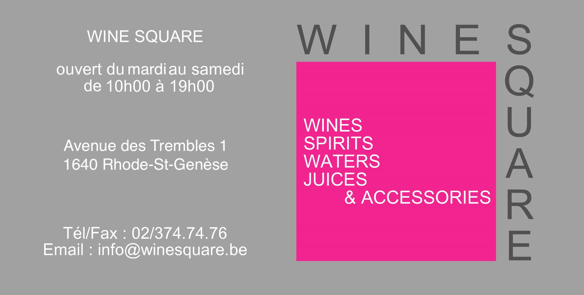Winesquare Avenue des Trembles 1, 1640 RhodeStGenese Tel +32 2