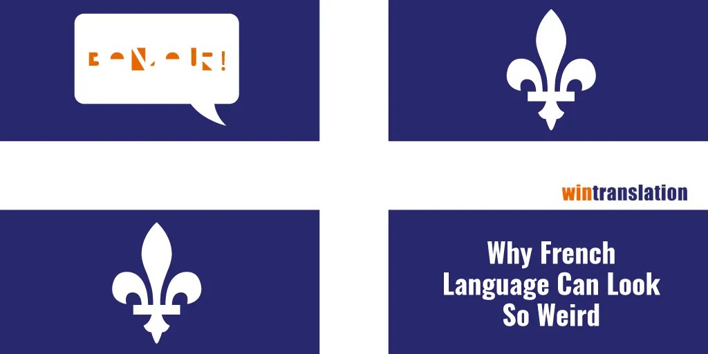 Why French Language Can Look So Weird wintranslation blog