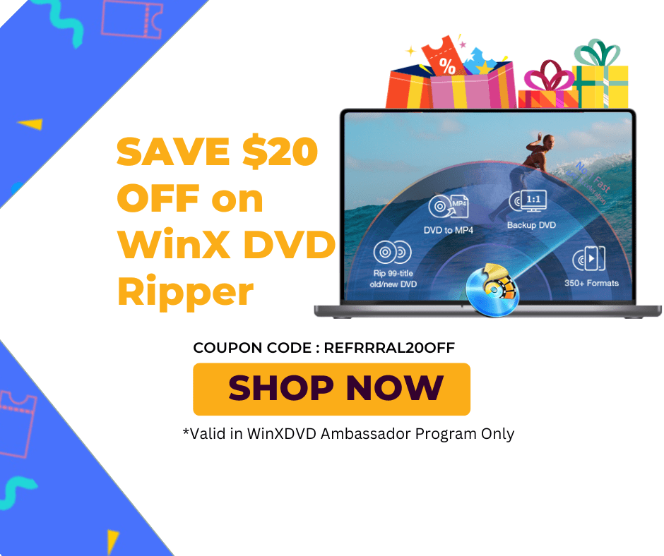 2023 WinXDVD Ambassador Program Discount 20 OFF on WinX DVD Ripper