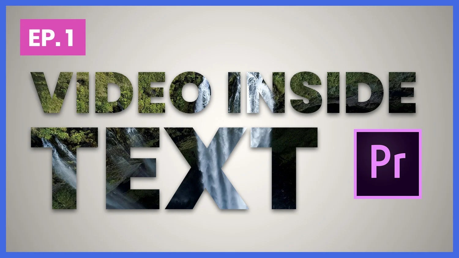How to Place Video Inside Text Adobe Premiere Pro CC Tutorial
