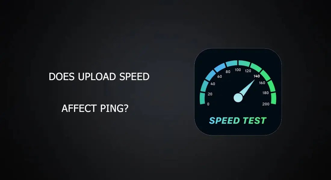 Does Upload Speed Affect Ping? A Comprehensive Guide