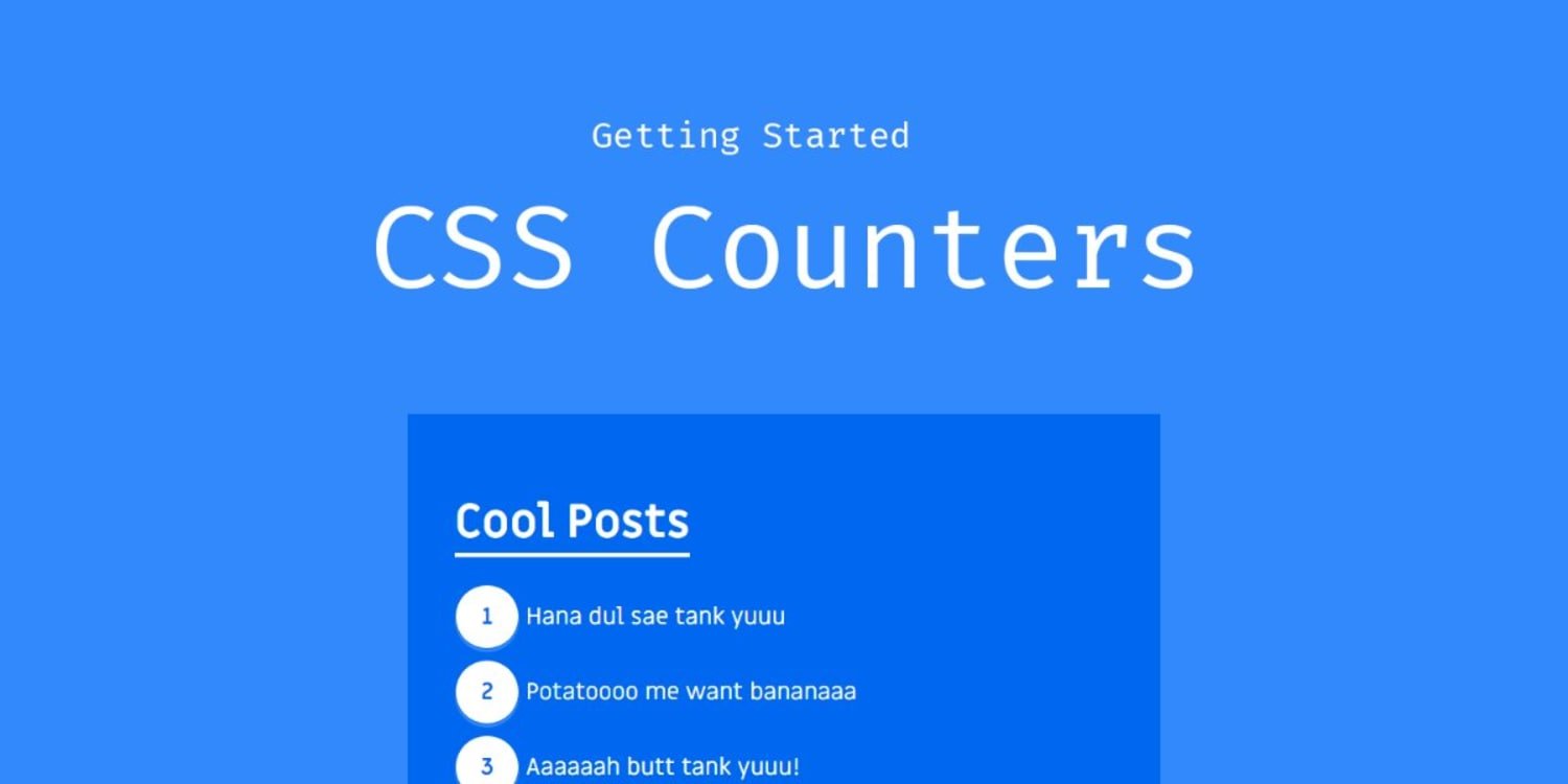 Using counters in CSS to number elements automatically Wisdom Geek
