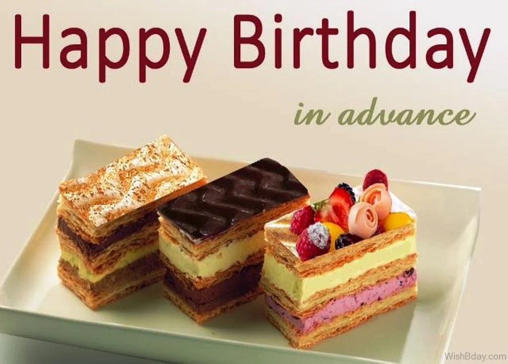 23 Advance Birthday Wishes