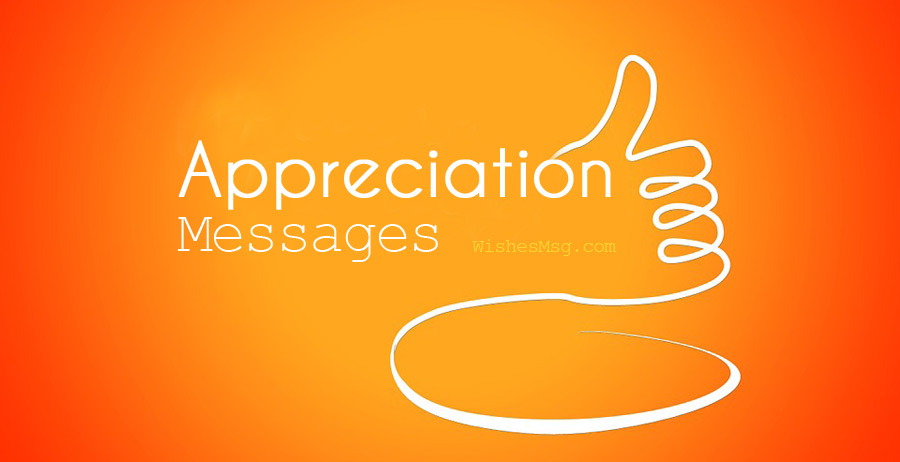 60+ Appreciation Messages and Quotes | WishesMsg