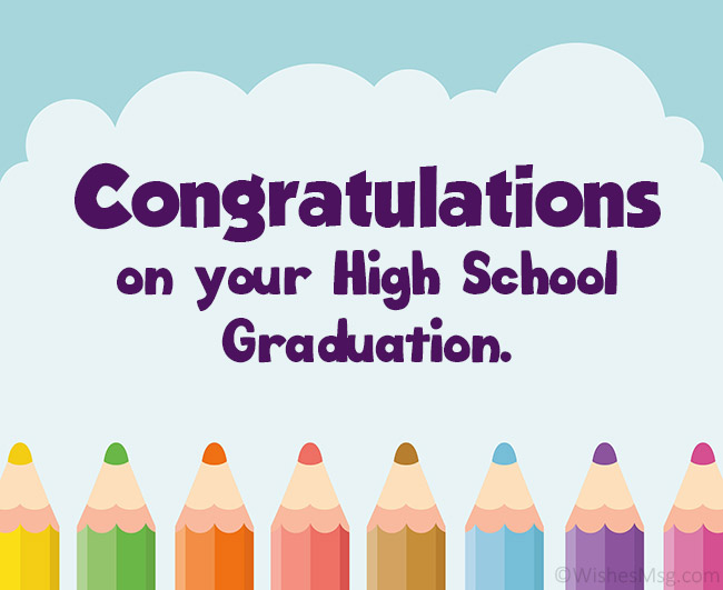 130+ High School Graduation Wishes and Messages WishesMsg