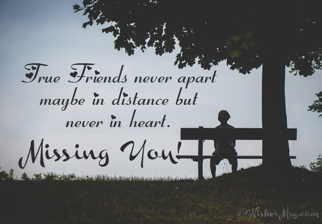missing close friend long distance friendship quotes Miss You Messages And Quotes For Friends - Wishesmsg