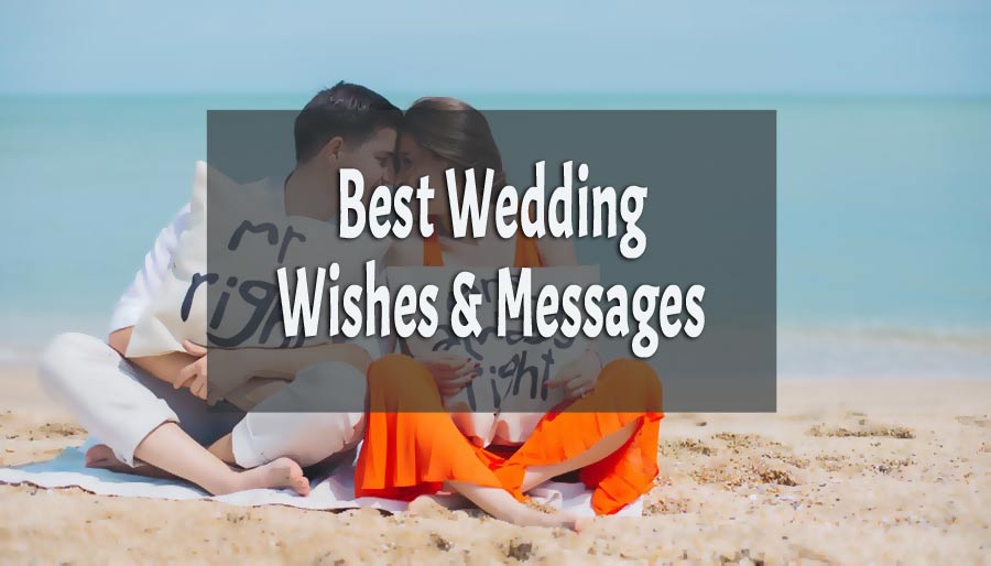 120+ Wedding Wishes Congratulations Messages and Quotes