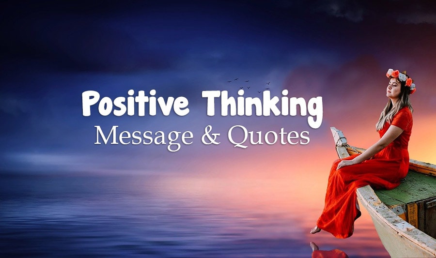 Positive Thinking Quotes and Messages WishesMsg