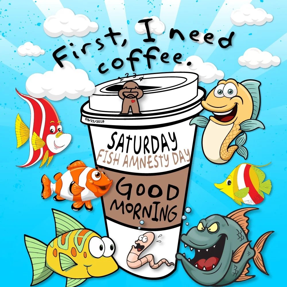 Wonderful Good Morning Fish Good Morning Pictures