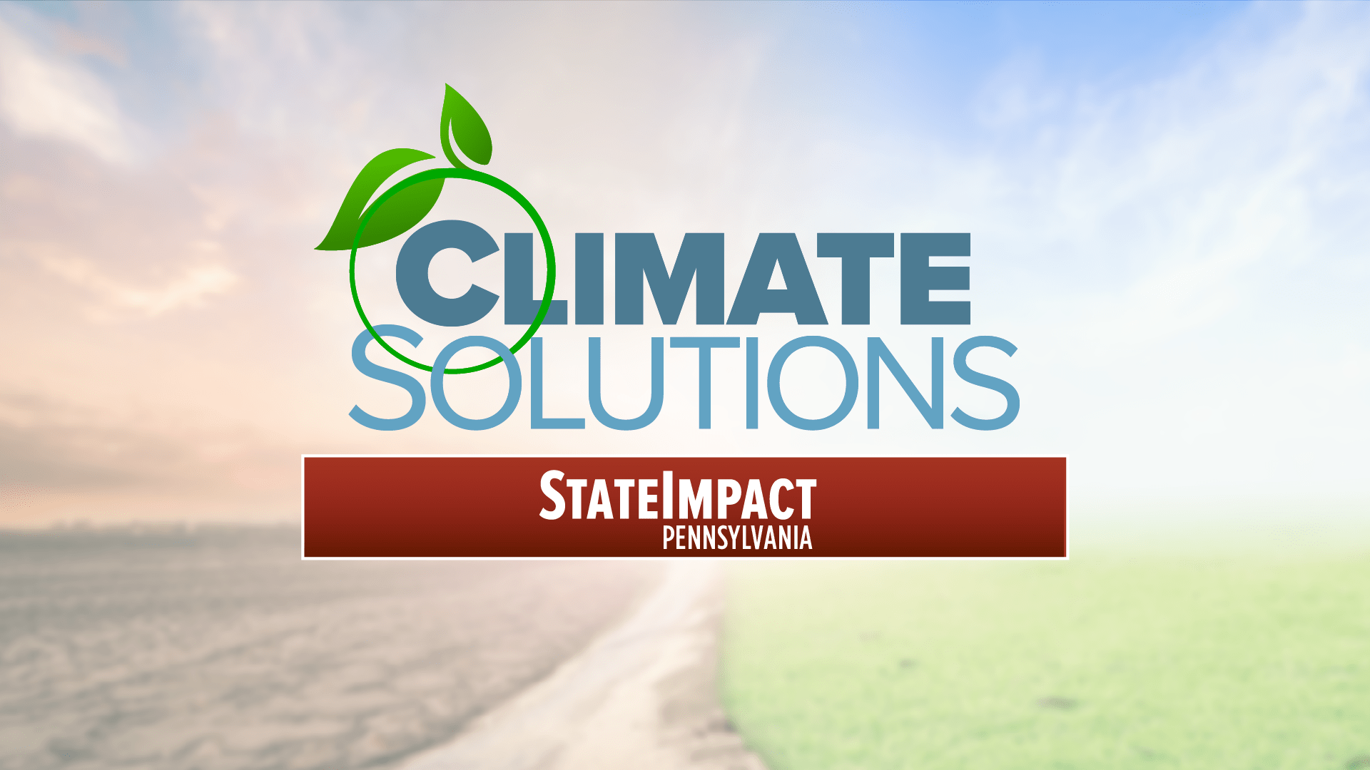 Climate change How it’s likely to affect Pennsylvania StateImpact