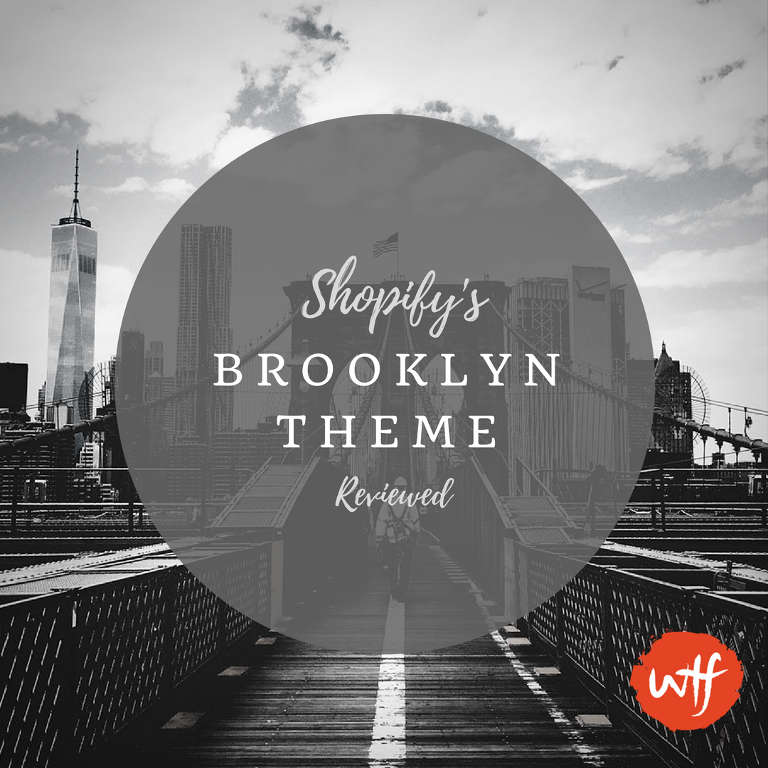 Shopify Brooklyn Theme The Appealing Look to Your Store