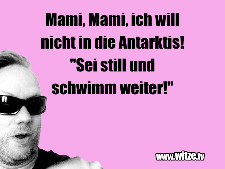Mami, Mami, ich... Lustige Witze Witze.tv