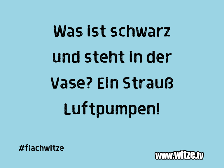 Was ist schwarz... • Lustige Witze und Sprüche