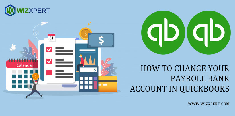 how to change payroll bank account in quickbooks how to change payroll bank account in quickbooks