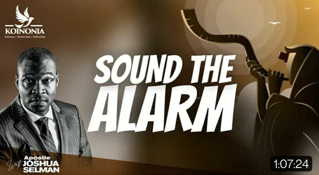 SOUND THE ALARM mp3 by Apostle Joshua Selman