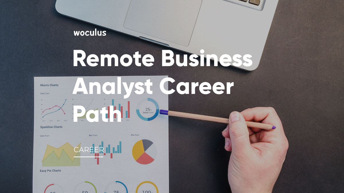 Remote Business Analyst Career Path Comprehensive Guide