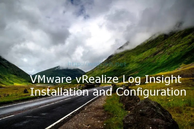 VMware vRealize Log Insight Installation and Configuration