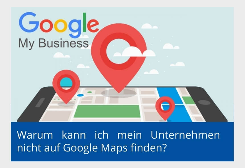 Warum wird mein Unternehmen nicht auf Google Maps angezeigt?