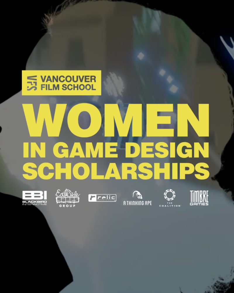 VANCOUVER FILM SCHOOL OFFERS WOMEN IN GAME DESIGN SCHOLARSHIPS • Women