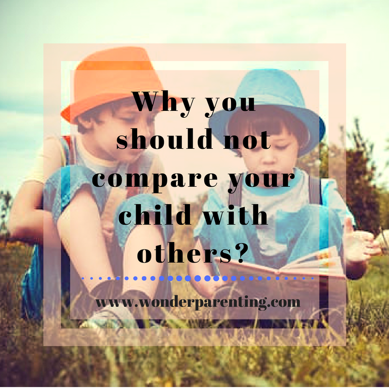 Why you should not compare your child with others? Wonder Parenting