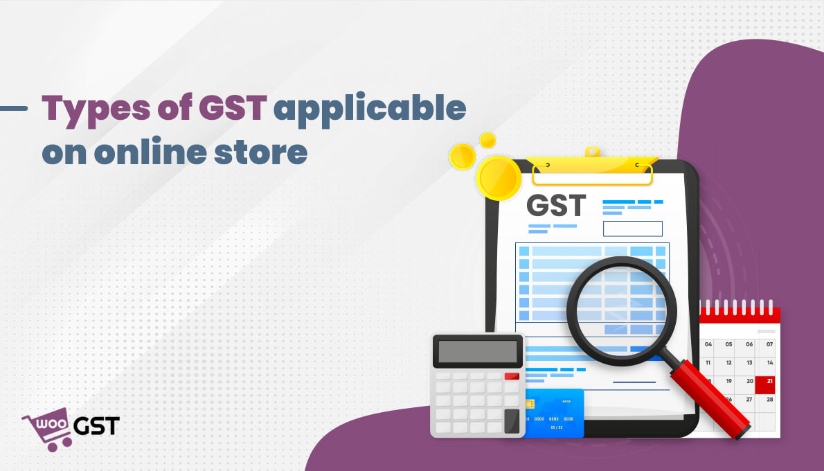 Types of GST applicable on online store