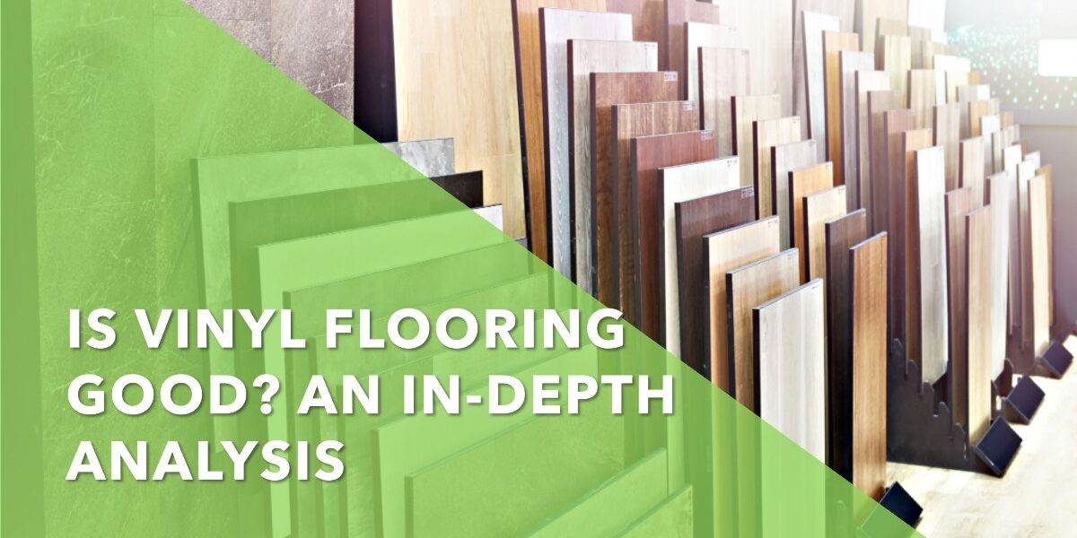 Is Vinyl Flooring Good? An InDepth Analysis Wood and Beyond Blog
