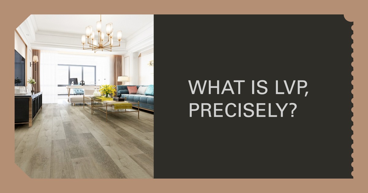 What Does LVP Flooring Look Like? Wood and Beyond Blog