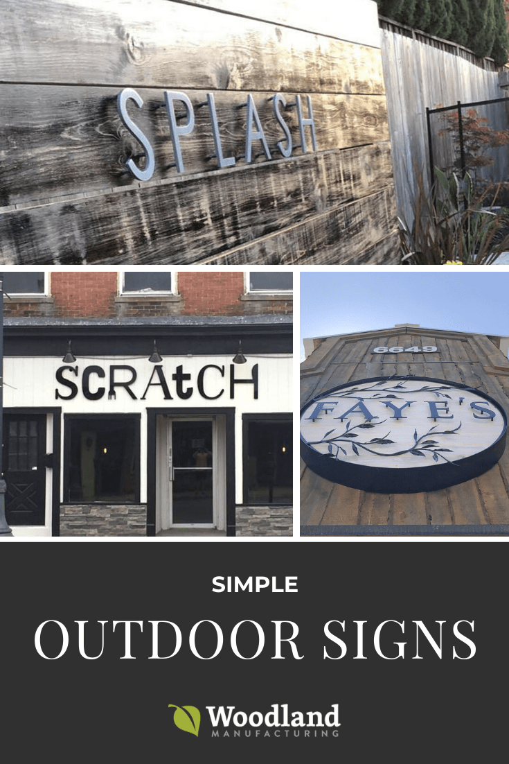 Simple Outdoor Signs Woodland Manufacturing Woodland Articles