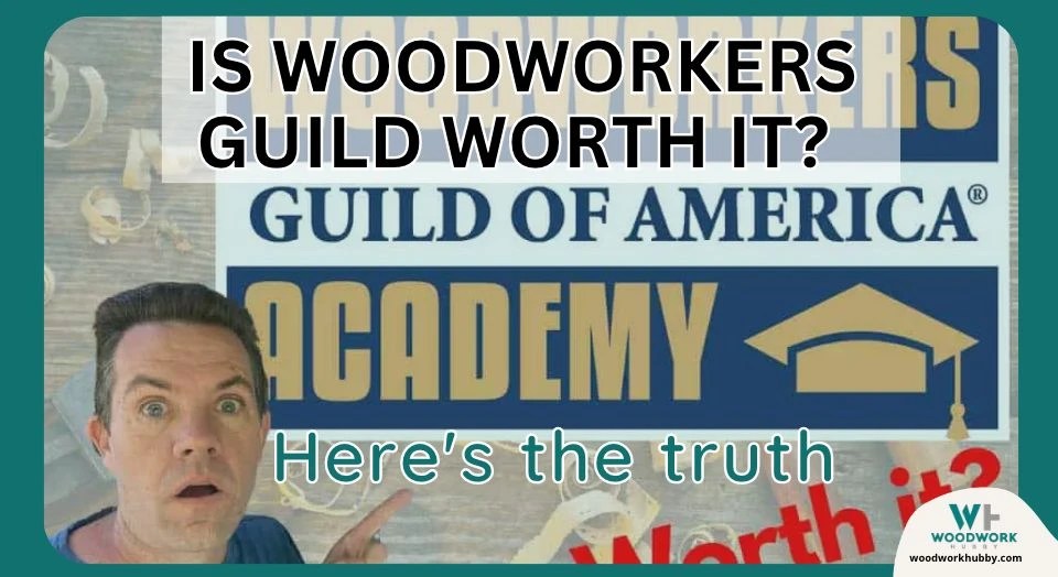 Is Woodworkers Guild Worth It? Here's The Truth