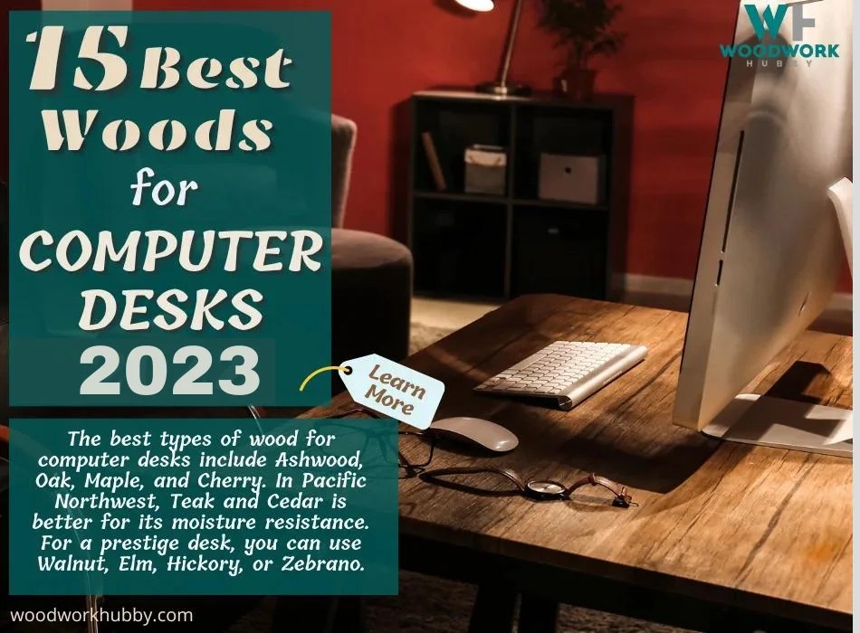 15 Best Woods For Computer Desks 2023 (Peoples Choices & Why)
