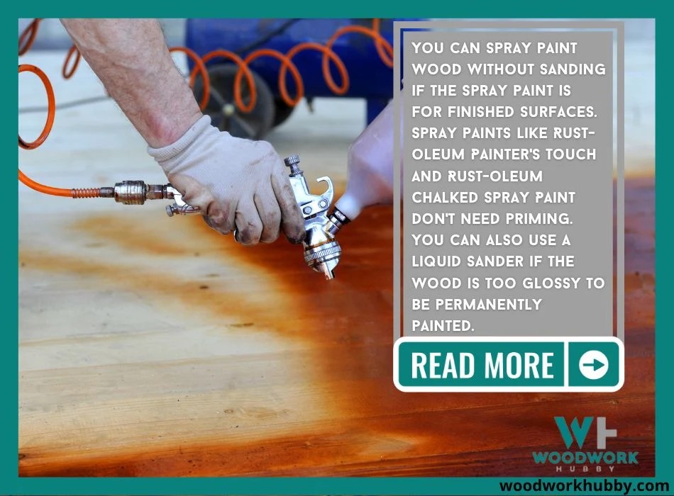 Can I Spray Paint Wood Without Sanding? Furniture Tips 2023