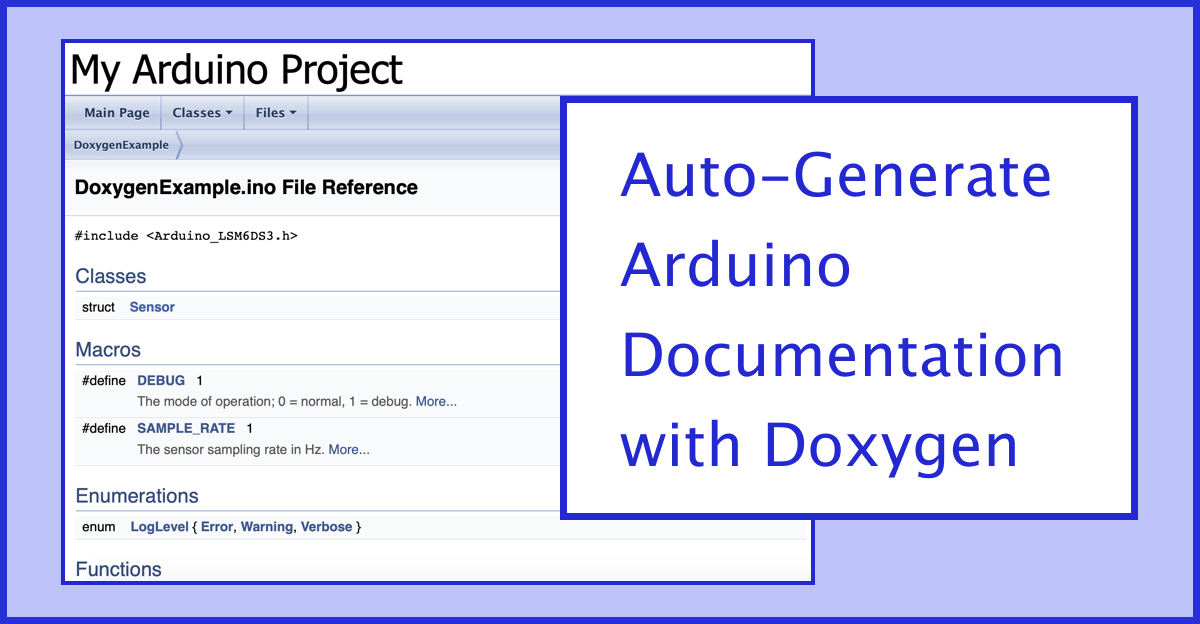 Documenting Arduino Sketches With Doxygen - Woolsey Workshop