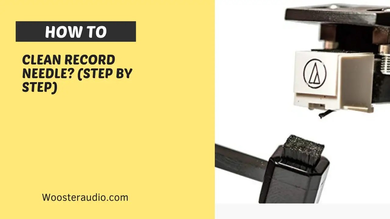 How to Clean Record Player Needle or Stylus