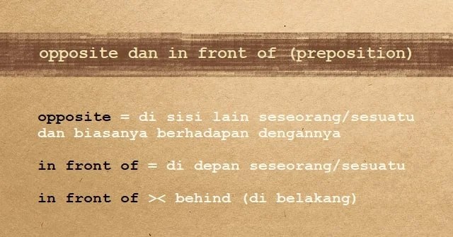 Perbedaan “opposite” dan “in front of” Beserta Contoh Kalimatnya