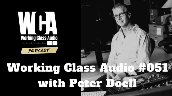 WCA 051 with Peter Doell » Working Class Audio