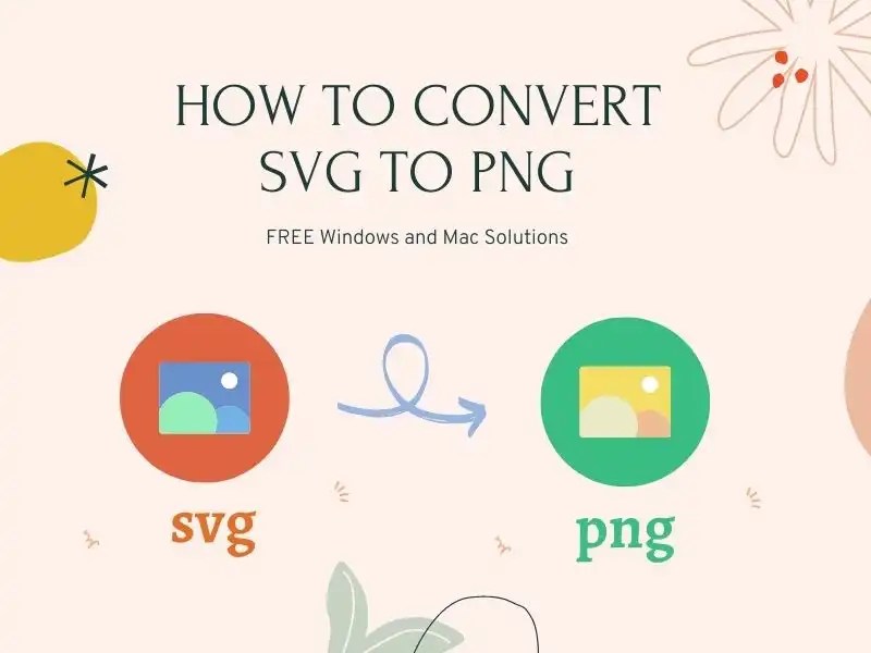 How to Convert SVG to PNG for FREE on Windows and Mac 3 Solutions