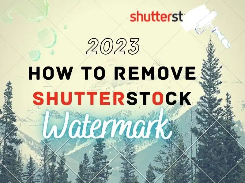 [Four Solutions] How to Remove Shutterstock Watermark WorkinTool