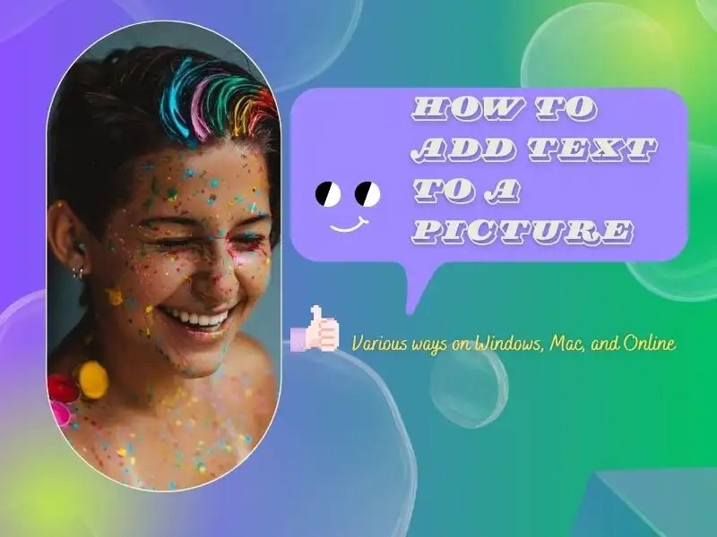 How to Add Text to a Picture on Windows, Mac, and Online WorkinTool