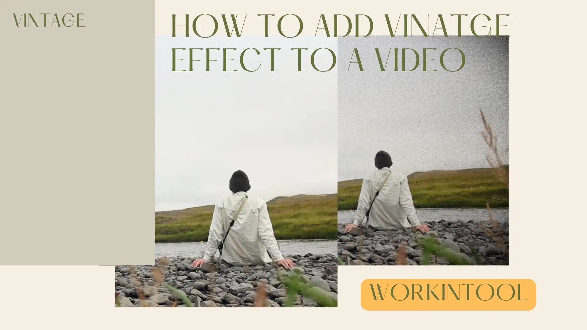 How to Add Vintage Effect to a Video on PC in 2024 WorkinTool