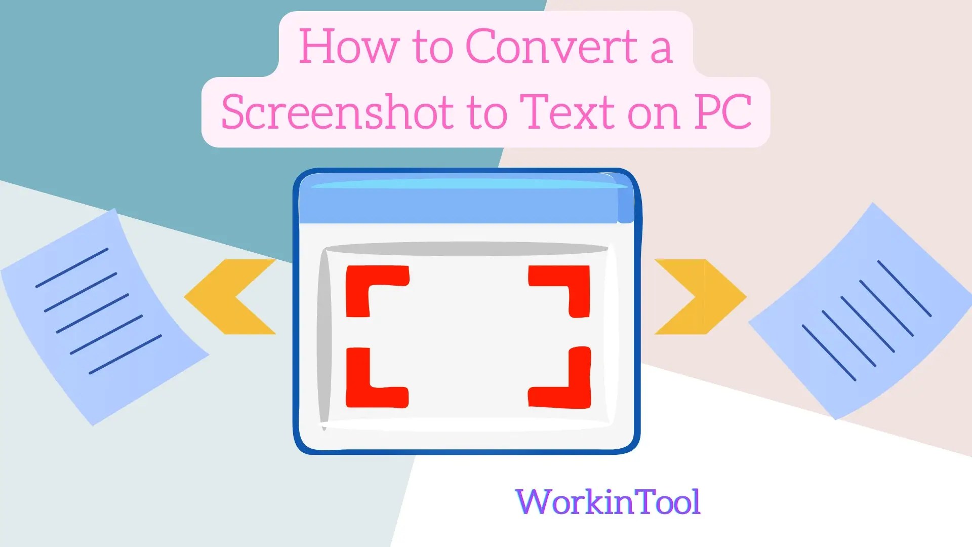 How to Convert a Screenshot to Text on PC 2 Solutions WorkinTool