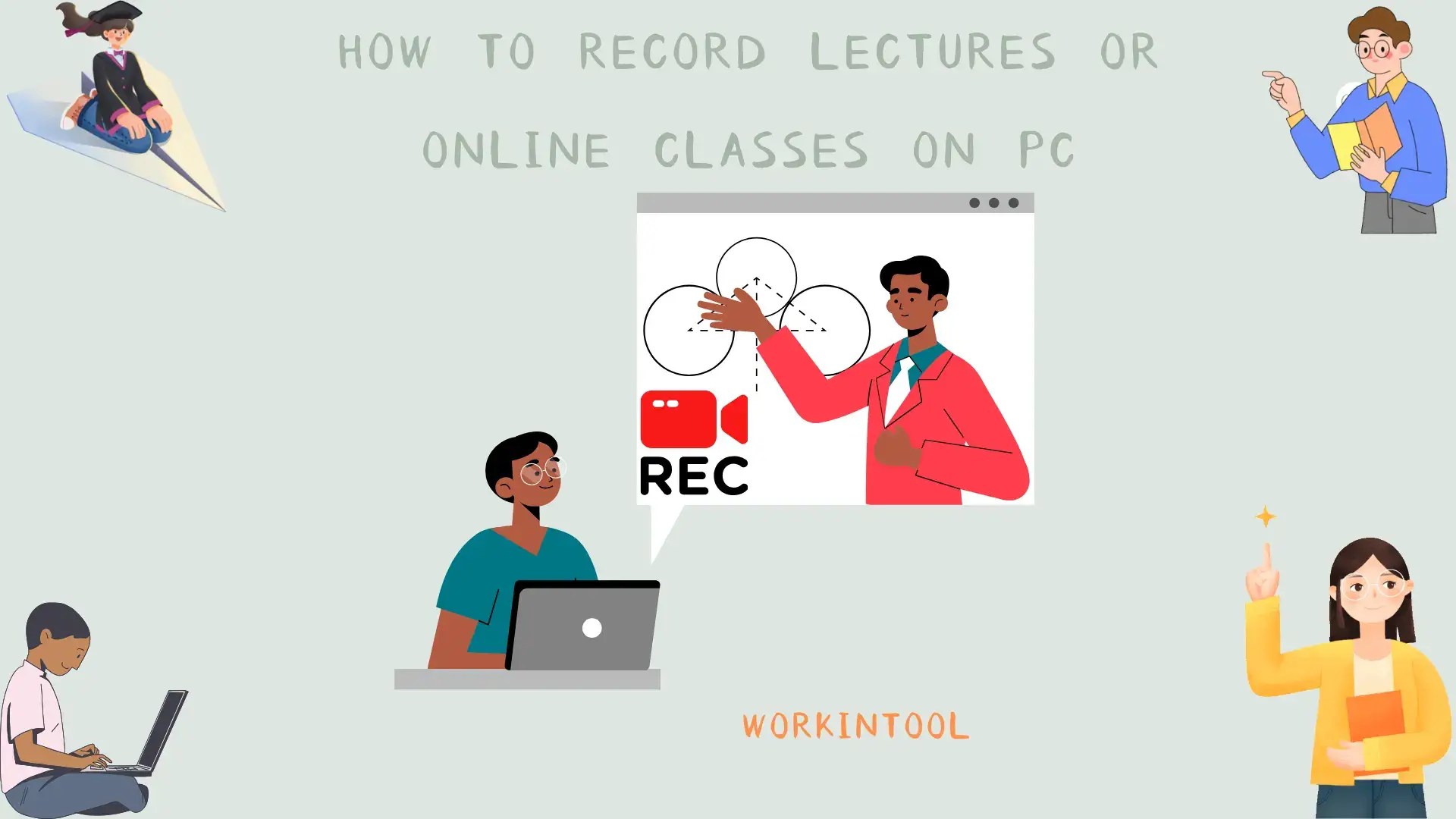 How to Record Lectures Classes) on Laptop 5 Ways WorkinTool