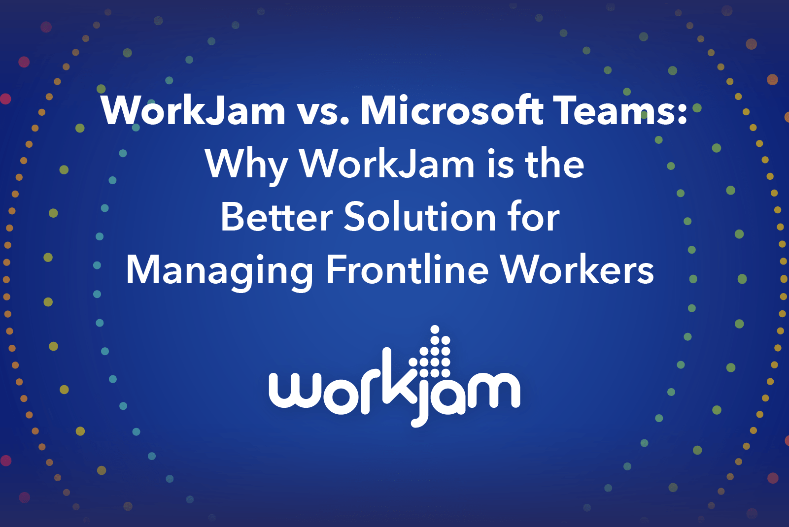 WorkJam vs. Microsoft Teams