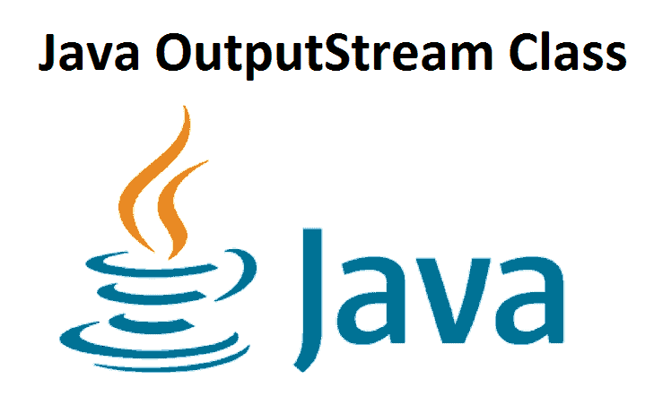 Java OutputStream Class | Learn Java Programming