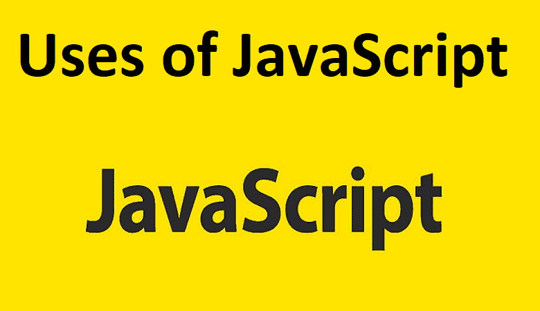 Uses of JavaScript | Learn JavaScript