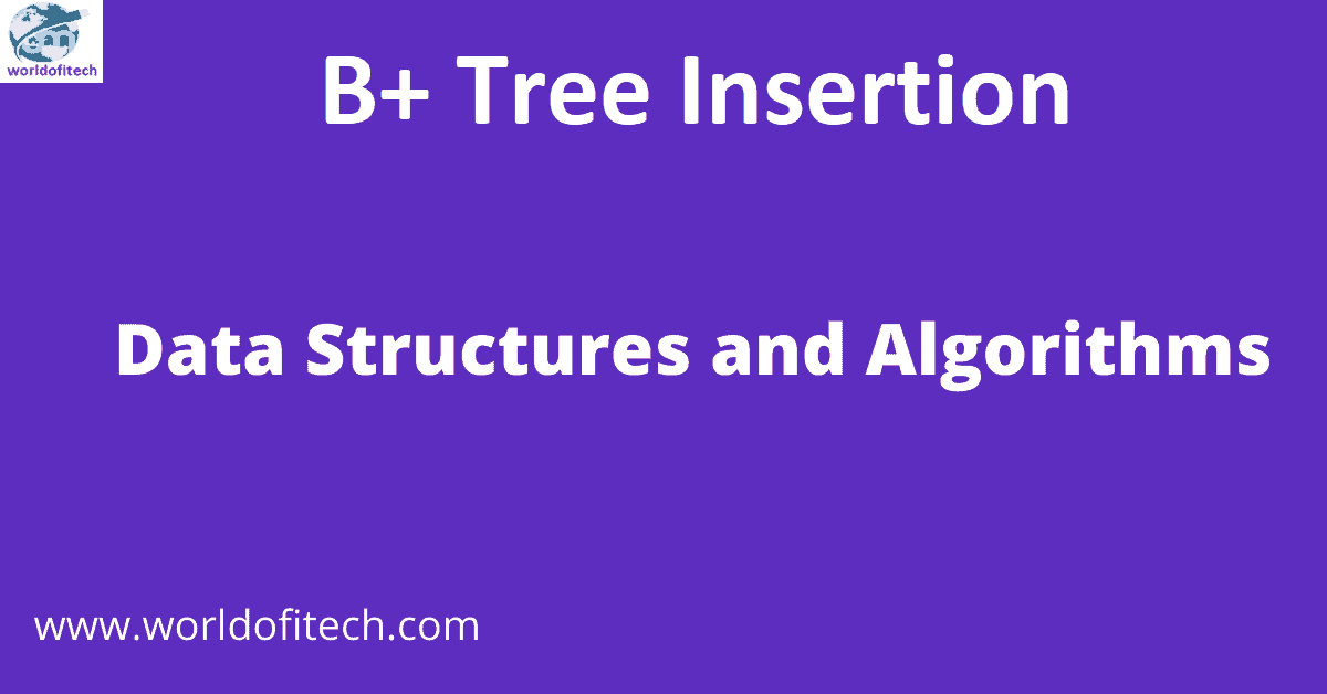 B+ Tree Insertion | Learn Data Structures and Algorithms