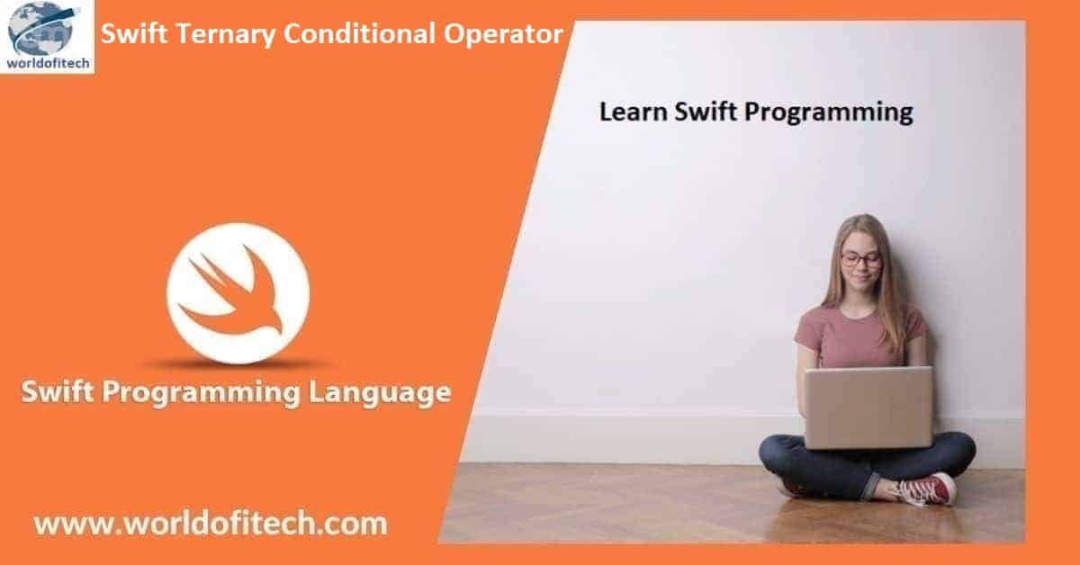 Swift Ternary Conditional Operator (With Examples) Learn Swift